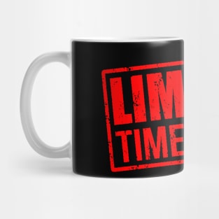 Limited time offert Mug